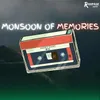 Monsoon of Memories